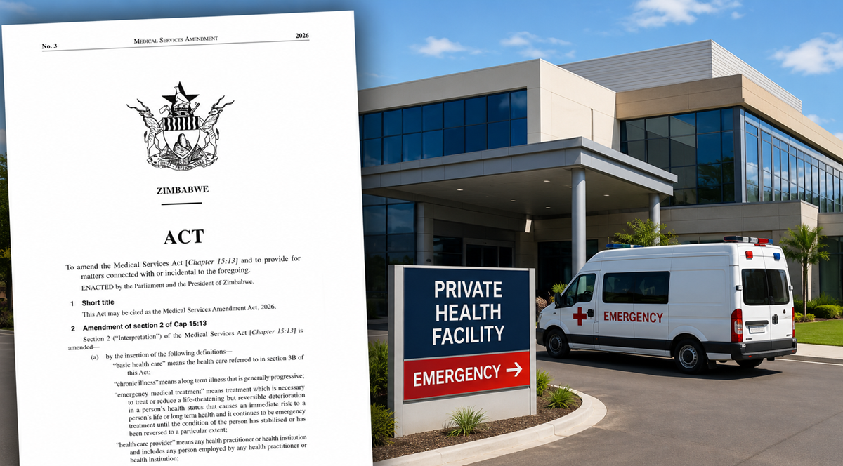 Medical Services Amendment Act 2026 alongside a private health facility illustrating Zimbabwe's new law requiring private hospitals to provide emergency treatment regardless of a patient's ability to pay.